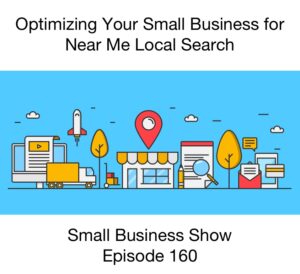Optimizing your Small Business for Near Me Searches ...